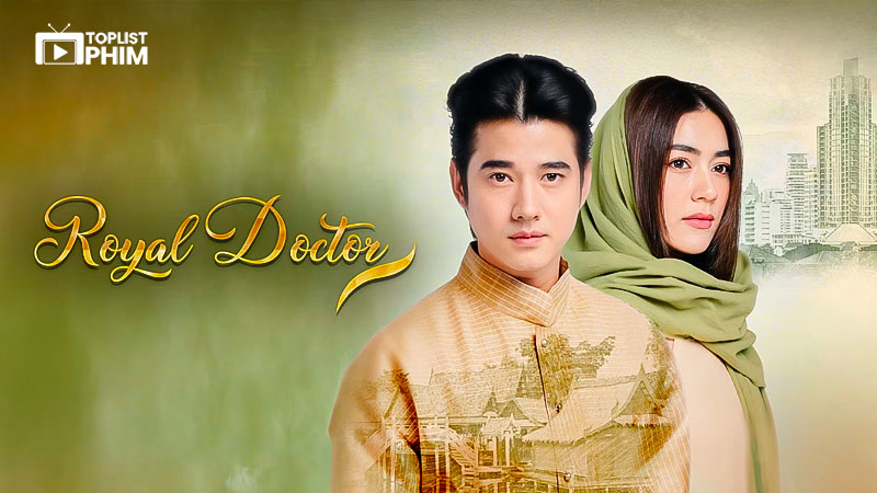Thầy Thuốc Hoàng Gia (Royal Doctor) - (Thái Lan)