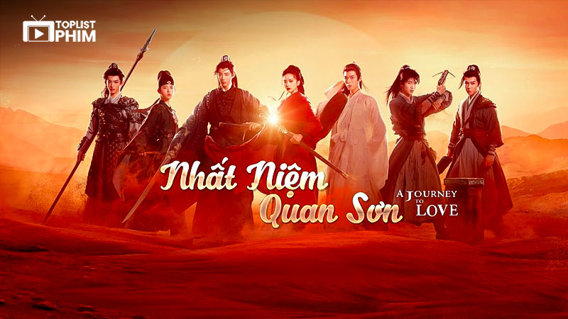 Nhất Niệm Quan Sơn (A Journey to Love)