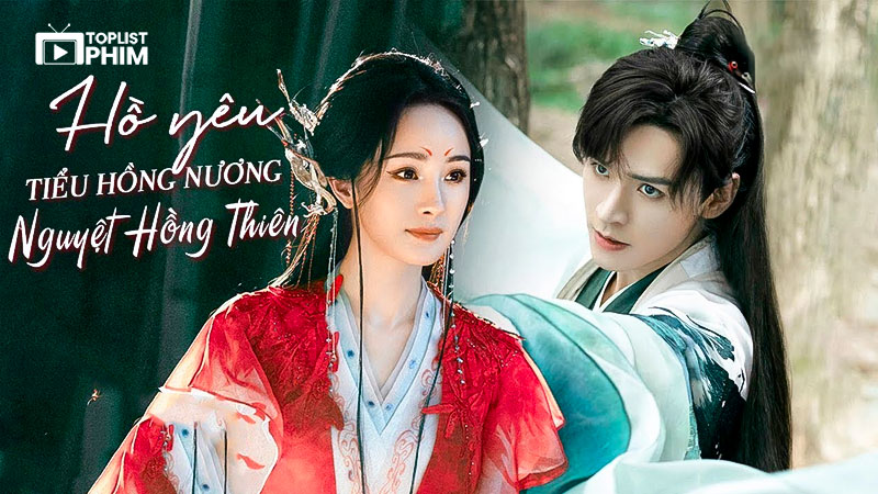 Hồ Yêu Tiểu Hồng Nương – Vương Quyền Thiên