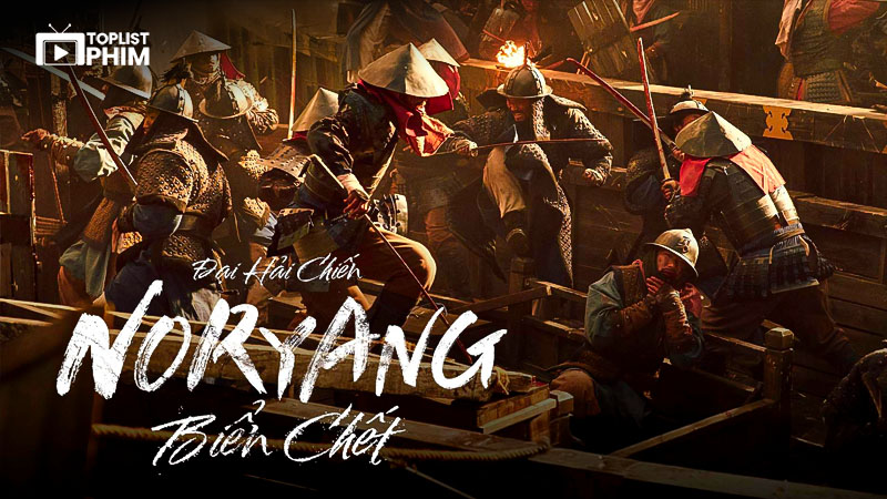 Đại Chiến Noryang: Biển Chết 