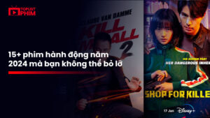 Hơn 17+ Phim Hành Động Năm 2024 Mà Bạn Không Thể Bỏ Lỡ