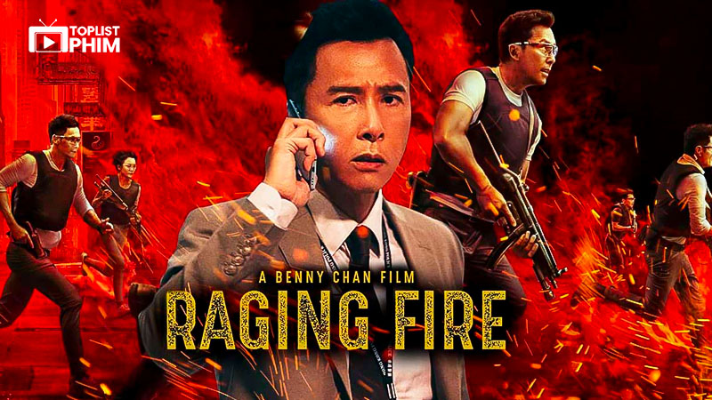 Raging Fire – Nộ Hỏa (2021)