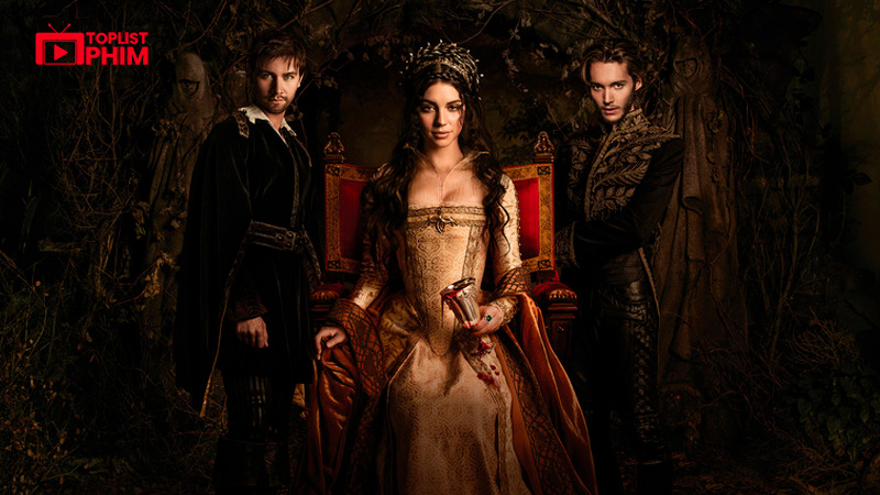 Reign – Bí Mật Vương Triều (2013 – 2017)