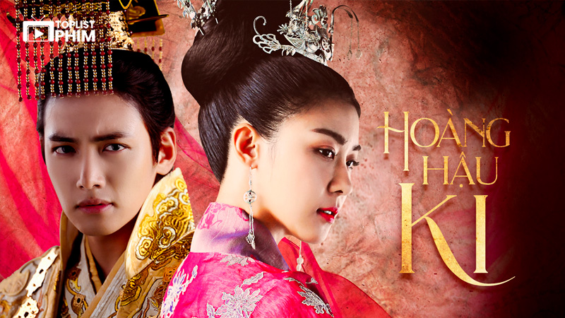 Hoàng Hậu Ki (Empress Ki, 2013)