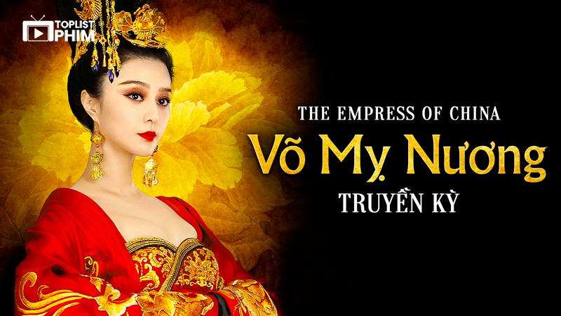 Võ Mị Nương Truyền Kỳ (The Empress of China, 2014)