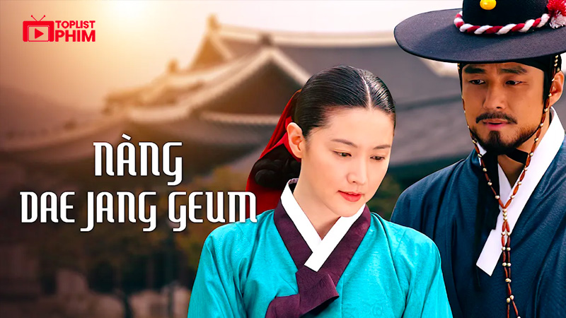 Nàng Dae Jang Geum (Dae Jang Geum, 2003)