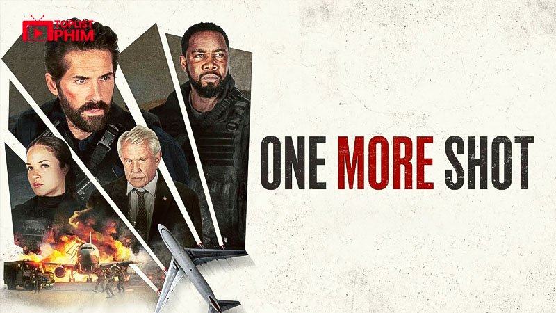 Một Phát Nữa - One More Shot (2024)