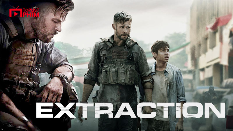Extraction (Nhiệm Vụ Giải Cứu) - 2020