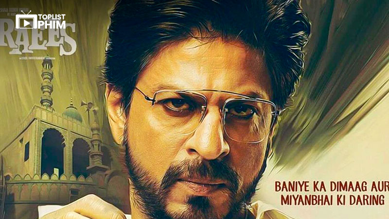 Đại Ca – Raees