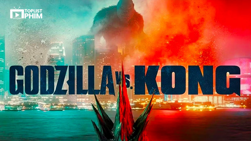 Godzilla Đại Chiến Kong (2021)
